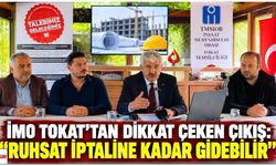 İMO Tokat’tan dikkat çeken çıkış: “Ruhsat iptaline kadar gidebilir”