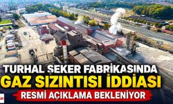 Turhal Şeker Fabrikasında gaz sızıntısı iddiası: Resmi açıklama bekleniyor
