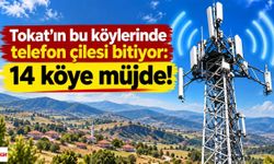 Tokat’ın bu köylerinde telefon çilesi bitiyor: 14 köye müjde!