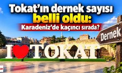 Tokat’ın dernek sayısı belli oldu: Karadeniz’de kaçıncı sırada?
