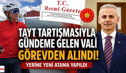 Tayt tartışmasıyla gündeme gelen vali görevden alındı