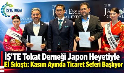 İŞ'TE Tokat Derneği Japon Heyetiyle El Sıkıştı: Kasım Ayında Ticaret Seferi Başlıyor