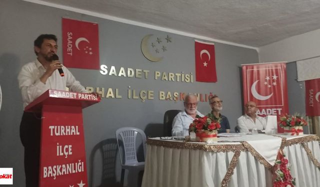 Saadet Partisi Turhal İlçe Kongresini gerçekleştirdi