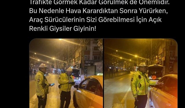 Amasya Emniyet Müdürlüğü: “Hava karardıktan sonra açık renkli giysiler giyinin”