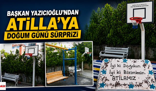 Başkan Yazıcıoğlu’ndan Atilla’ya Anlamlı Doğum Günü Hediyesi