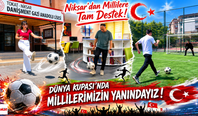 Niksar’dan Dünya Kupası Coşkusu: Millilere Destek Klibi