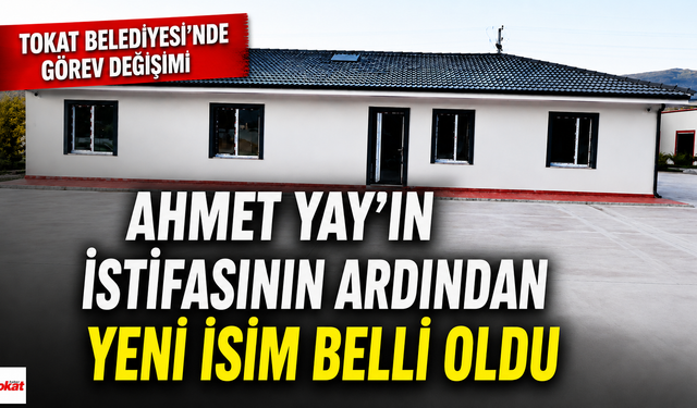 Ahmet Yay’ın İstifasının Ardından Yeni İsim Belli Oldu