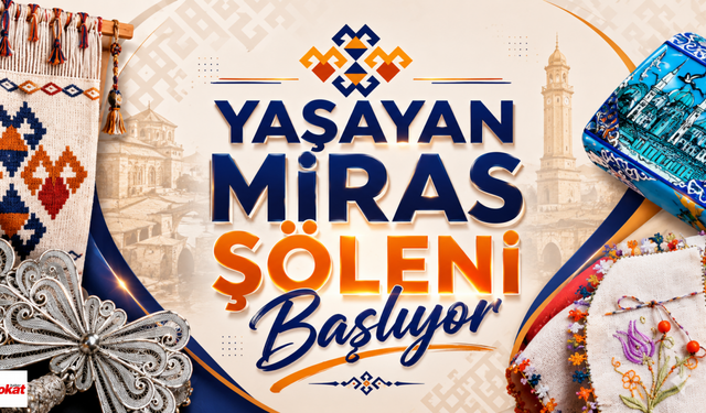Sulu Sokak'ta Tarih Yeniden Canlanacak: Tokat Yaşayan Miras Şöleni Başlıyor
