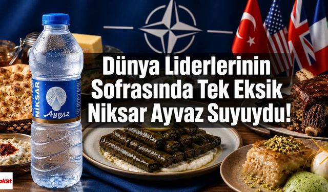 Dünya Liderlerinin Sofrasında Tek Eksik Niksar Ayvaz Suyuydu!