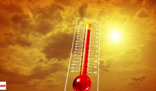 En Sıcak 50 Şehir Rekor 41 Dereceye Kadar Çıkacak Tokat'ta Hemen Peşinden Gelecek Bir Kaç Gün Etkili Olacak