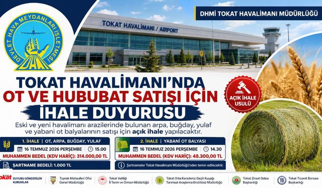 Tokat Havalimanı'nda Ot ve Hububat Satışı İçin İhale Duyurusu