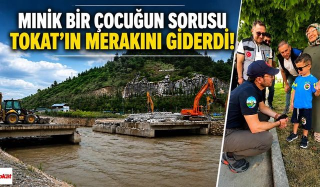 Minik Bir Çocuğun Sorusu Tokat'ın Merakını Giderdi!