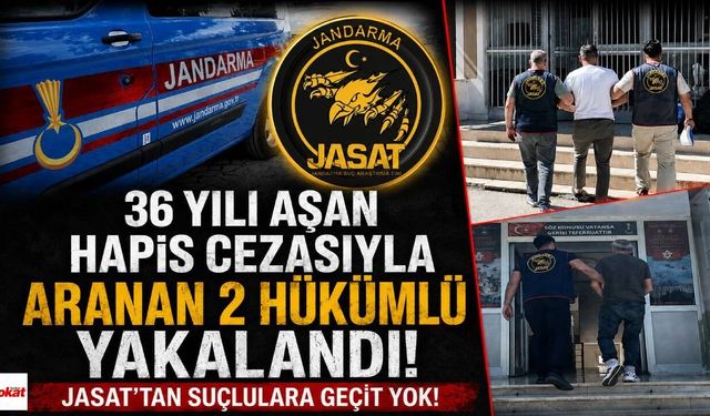 Tokat'ta JASAT'tan başarılı operasyon: 36 yılı aşan hapis cezasıyla aranan 2 hükümlü yakalandı