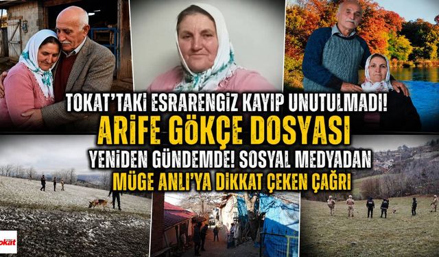 Tokat'taki Esrarengiz Kayıp Unutulmadı!Arife Gökçe Dosyası Yeniden Gündemde! Müge Anlı'ya Dikkat Çeken Çağrı