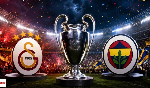 Gözler Şampiyonlar Ligi kurasında: Galatasaray ve Fenerbahçe için dev eşleşmeler kapıda