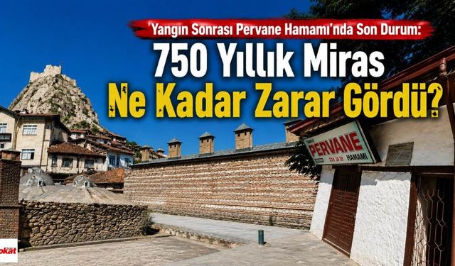 Pervane Hamamı’ndaki Yangının Ardından Sevindiren Haber