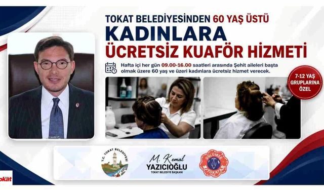 Tokat Belediyesinden 60 Yaş Üstü Kadınlara Yeni Hizmet
