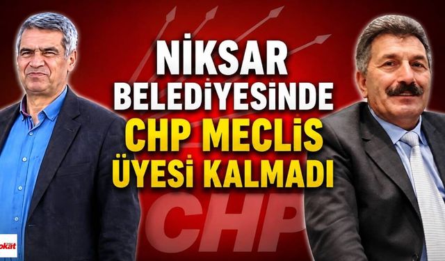 Niksar Belediyesinde CHP Meclis Üyesi Kalmadı