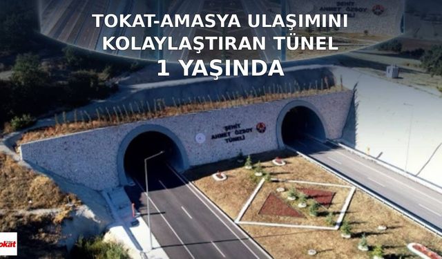 Bakan Uraloğlu Paylaştı: Tokat-Amasya Ulaşımını Kolaylaştıran Tünel 1 Yaşında