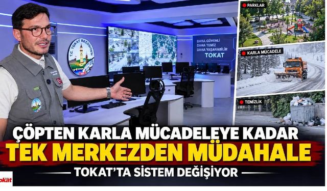 Tokat’ta yeni dönem başlıyor: Parklar ve yollar tek merkezden takip edilecek