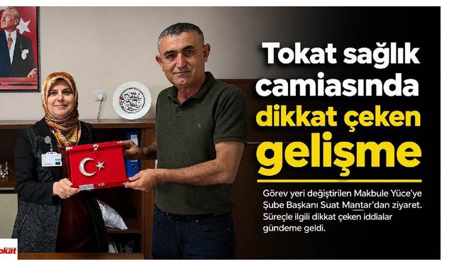 Tokat sağlık camiasında dikkat çeken gelişme