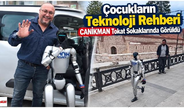 Türkiye’nin İlk Nüfus Kayıtlı İnsansı Robotu CANİKMAN Tokat’ta Görüntülendi