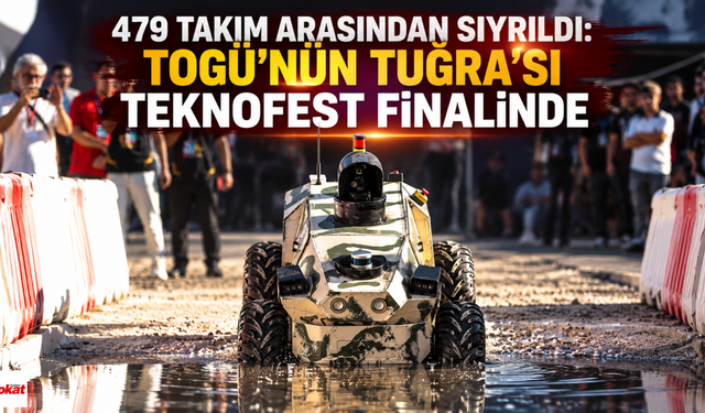 479 Takım Arasından Sıyrıldı: TOGÜ’nün Tuğra’sı TEKNOFEST Finalinde