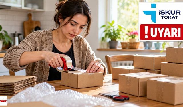 İş Arayanlara İŞKUR Tokat’tan Uyarı: “Evde Paketleme” Paylaşımlarına Dikkat