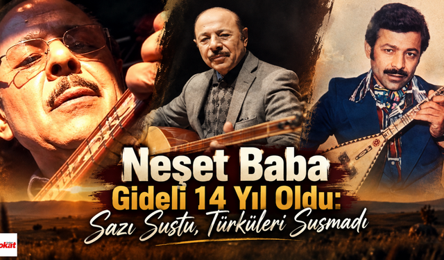 Neşet Baba Gideli 14 Yıl Oldu: Sazı Sustu, Türküleri Susmadı