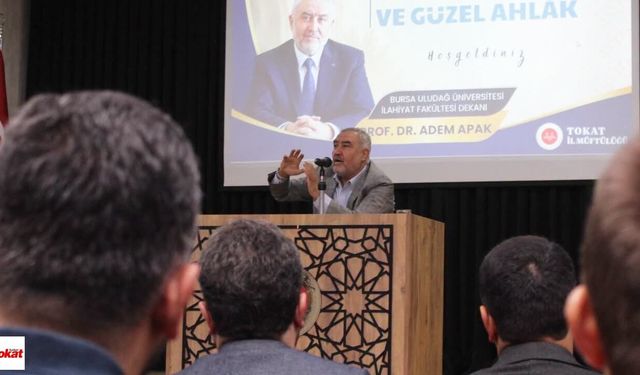 Prof. Dr. Adem Apak Tokat’ta konuştu: “Kur’an hayatımızda daha fazla yer edinmeli”