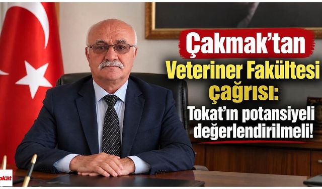 Tokat’ta yıllardır beklenen fakülte yeniden gündemde: Çakmak’tan önemli çıkış