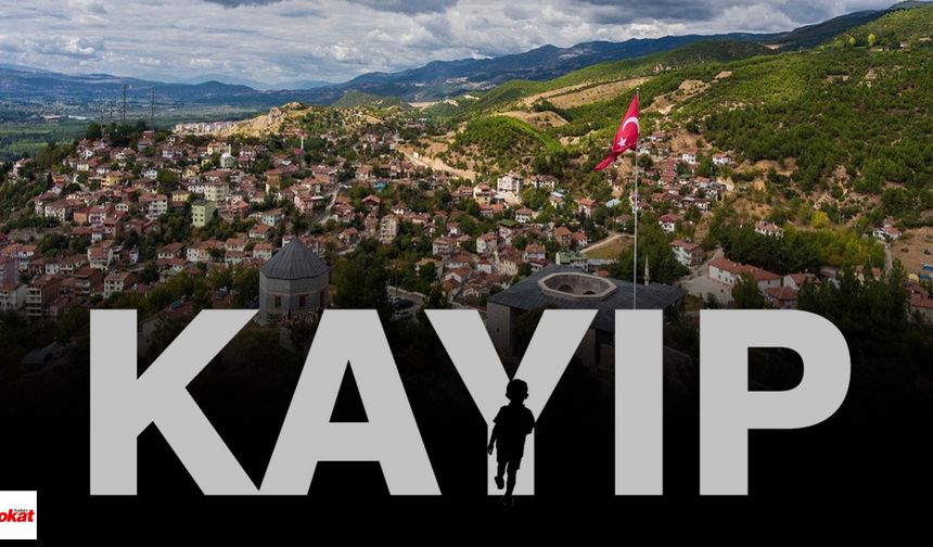 Tokat'ı Alarma Geçiren Kayıp Çocuk Vakası!