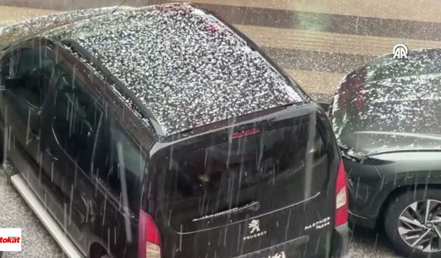 Aniden Bastıran Dolu ve Sağanak Hayatı Felç Etti