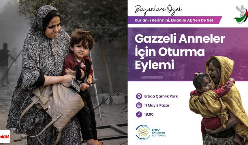 Erbaa’da Anneler Günü’nde Gazzeli Anneler Unutulmadı: Oturma Eylemi Düzenlenecek