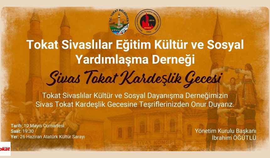 Sivas Tokat Kardeşlik Gecesi: Kültürel Zenginlikler Bir Araya Geliyor