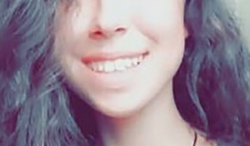 Üniversite öğrencisi Zeynep’ten haber alınamıyor