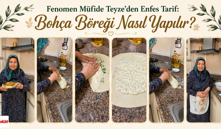 Fenomen Müfide Teyze'den Enfes Tarif: Bohça Böreği Nasıl Yapılır?