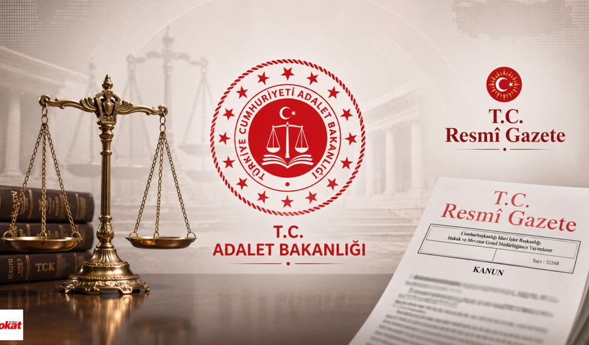 12. Yargı Paketi Resmi Gazete'de Yayımlandı: Yargılamada 3 Ay Sınırı ve Kritik Değişiklikler Yürürlüğe Girdi