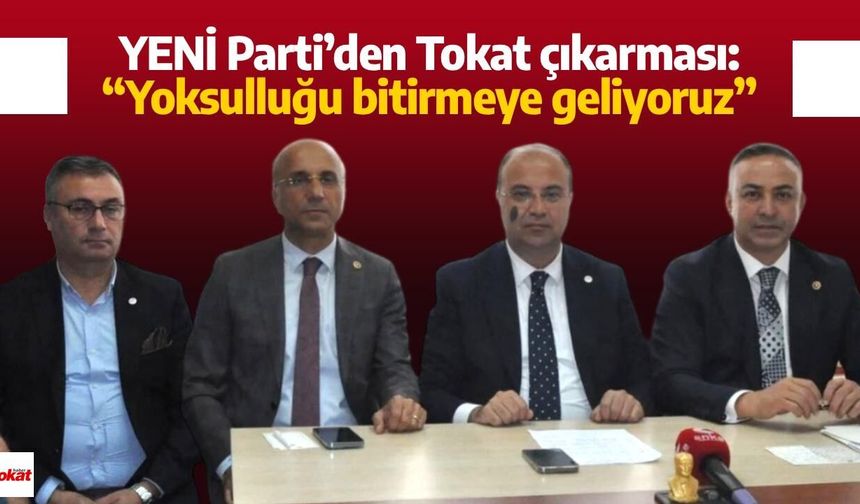 YENİ Parti’den Tokat çıkarması: “Yoksulluğu bitirmeye geliyoruz”