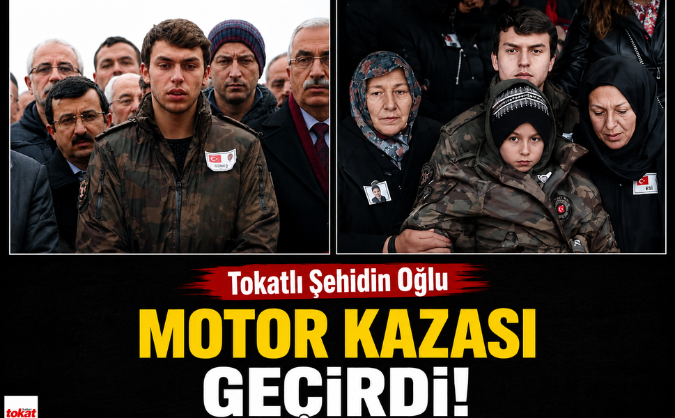Tokatlı Şehidin Oğlu Motor Kazası Geçirdi