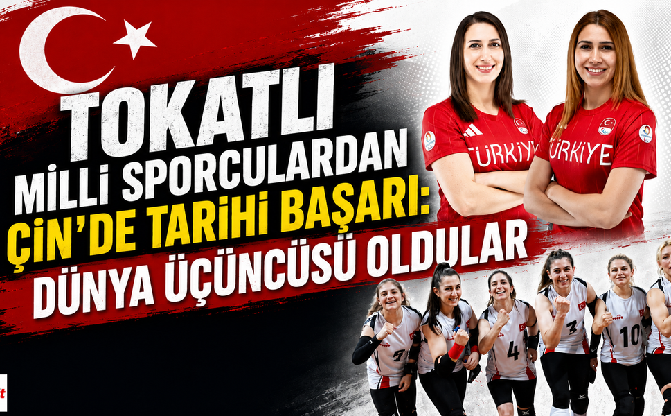 Tokatlı Milli Sporculardan Çin’de Tarihi Başarı: Dünya Üçüncüsü Oldular