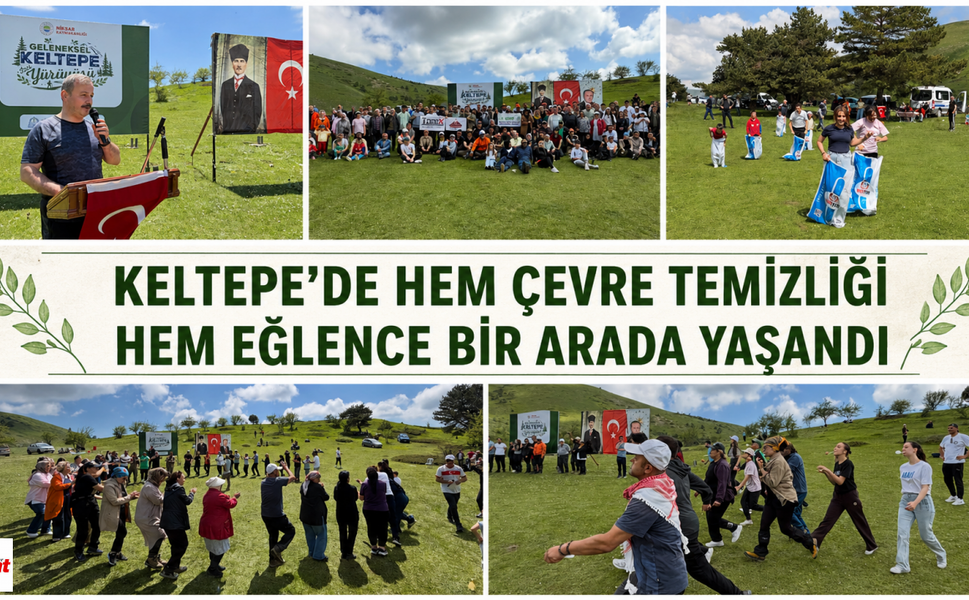 Keltepe’de Hem Çevre Temizliği Hem Eğlence Bir Arada Yaşandı