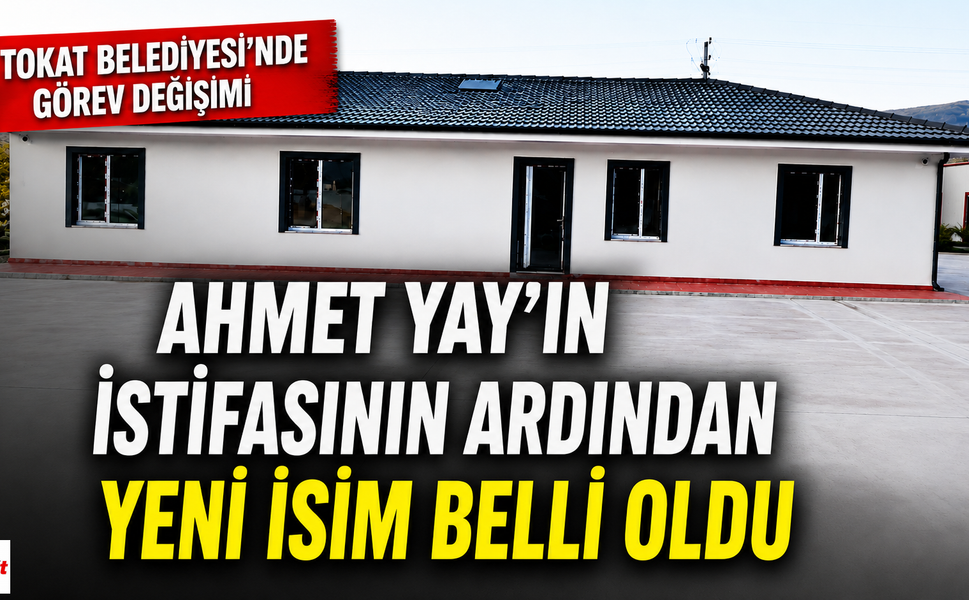 Ahmet Yay’ın İstifasının Ardından Yeni İsim Belli Oldu