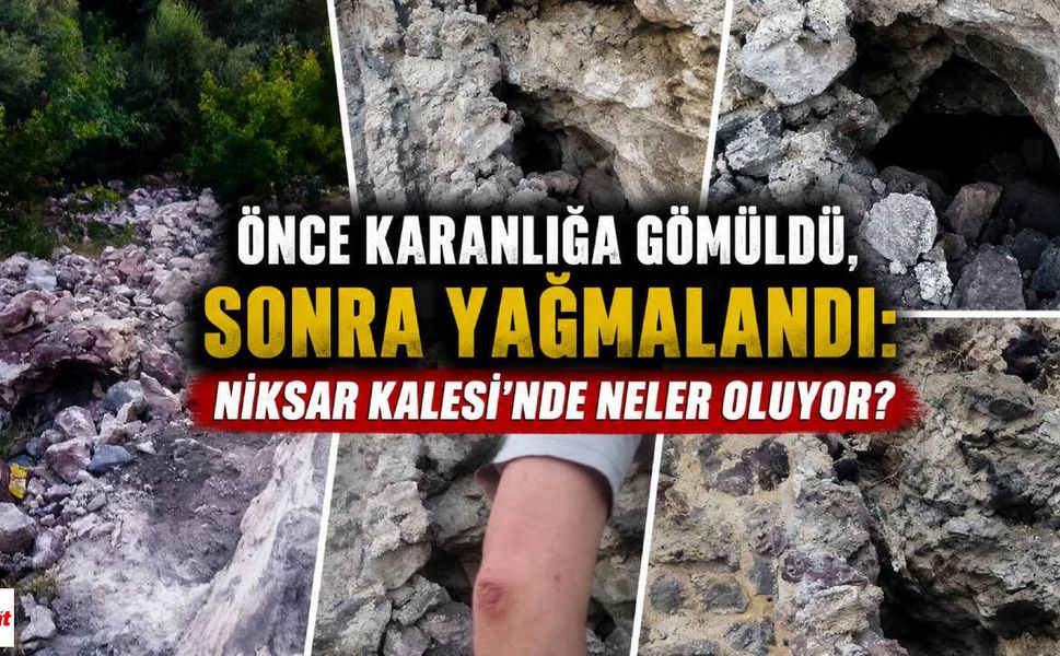 Önce Karanlığa Gömüldü, Sonra Yağmalandı: Niksar Kalesi’nde Neler Oluyor?