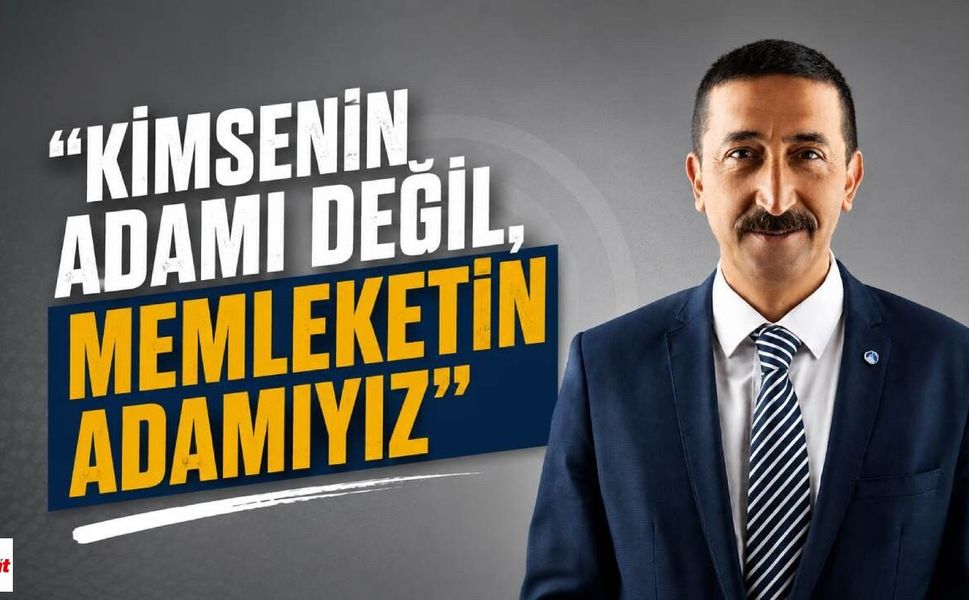 "Kimsenin Adamı Değil, Memleketin Adamıyız" Diyerek Seslendi