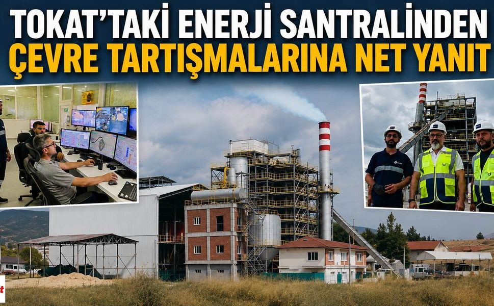 Tokat'taki Enerji Santralinden Çevre Tartışmalarına Net Yanıt