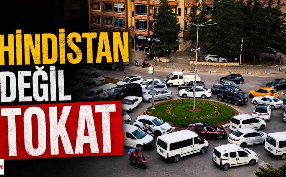 Hindistan Değil Tokat