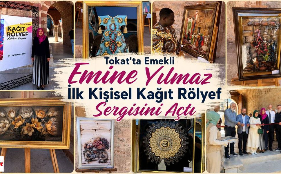 Tokat'ta Emekli Emine Yılmaz İlk Kişisel Kağıt Rölyef Sergisini Açtı