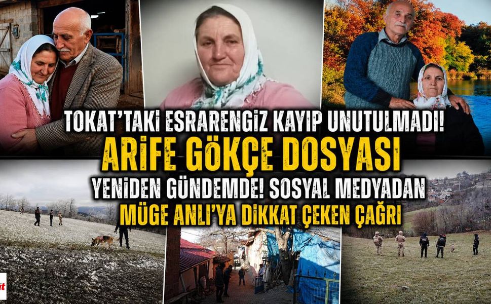 Tokat'taki Esrarengiz Kayıp Unutulmadı!Arife Gökçe Dosyası Yeniden Gündemde! Müge Anlı'ya Dikkat Çeken Çağrı