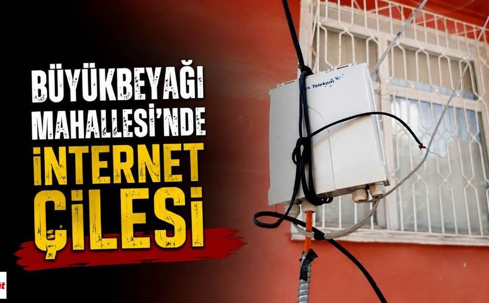 Büyükbeyağı Mahallesi’nde İnternet Çilesi: 2 Haftadır Çözüm Bekliyorlar